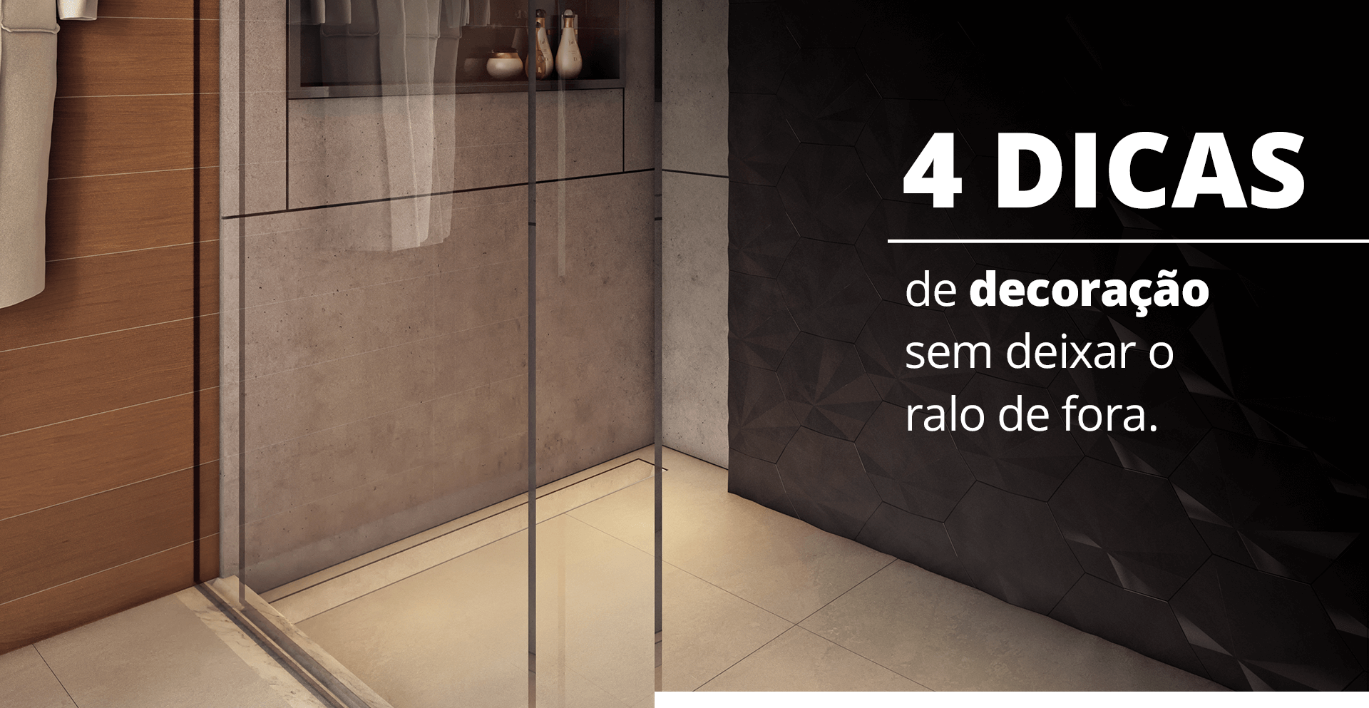 quatro-dicas-de-decoracao-para-nao-deixar-os-ralos-de-fora dicas de decoração para nao deixar os ralos de fora